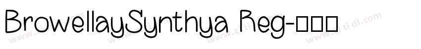 BrowellaySynthya Reg字体转换
